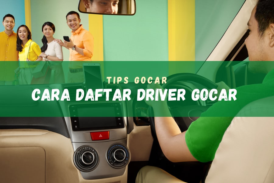 Cara mendaftar jadi driver GoCar