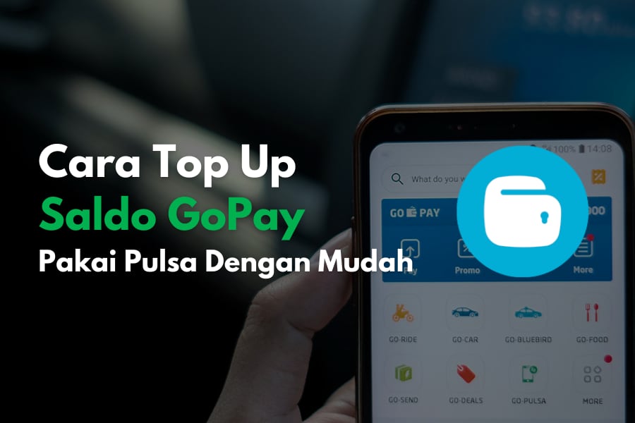 Panduan melakukan top up saldo pada GoPay menggunakan pulsa dari berbagai operator seluler