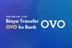 Biaya yang dikenakan saat trasnfer OVO ke Bank