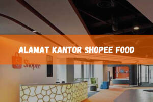 Alamat kantor Shopee Food yang berada di Jakarta