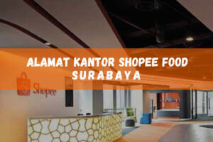 Alamat kantor Shopee Food yang ada di Surabaya